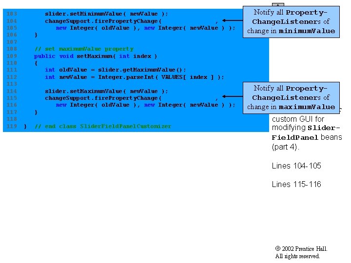 103 slider. set. Minimum. Value( new. Value ); 104 change. Support. fire. Property. Change(