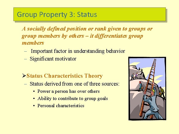 Group Property 3: Status A socially defined position or rank given to groups or