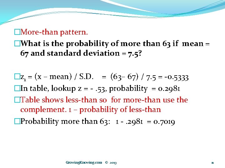 �More-than pattern. �What is the probability of more than 63 if mean = 67