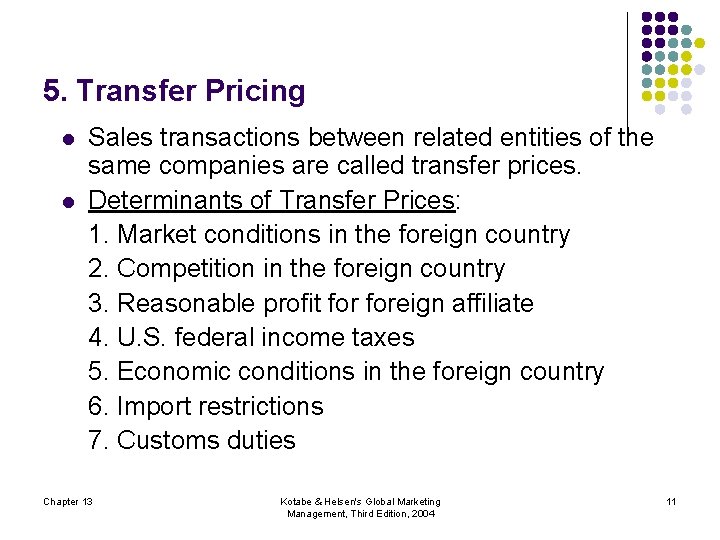 5. Transfer Pricing l l Sales transactions between related entities of the same companies