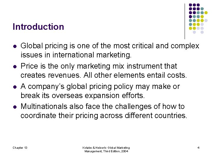 Introduction l l Global pricing is one of the most critical and complex issues