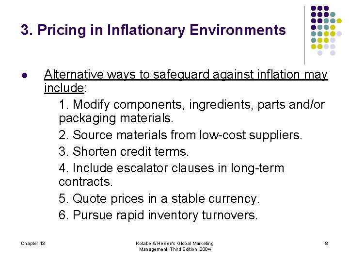 3. Pricing in Inflationary Environments l Alternative ways to safeguard against inflation may include: