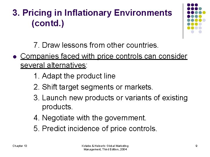 3. Pricing in Inflationary Environments (contd. ) l 7. Draw lessons from other countries.