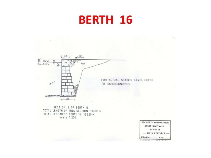 BERTH 16 