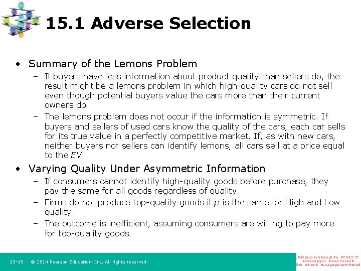 15. 1 Adverse Selection • Summary of the Lemons Problem – If buyers have