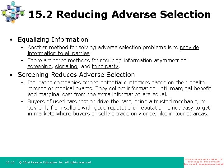 15. 2 Reducing Adverse Selection • Equalizing Information – Another method for solving adverse