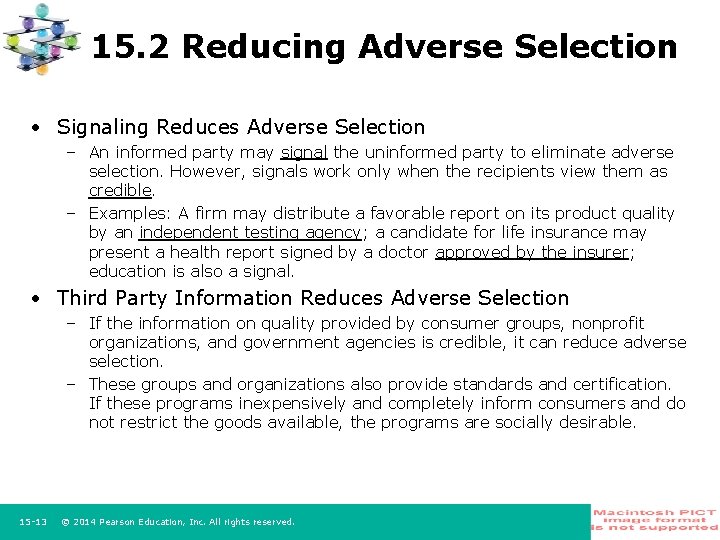 15. 2 Reducing Adverse Selection • Signaling Reduces Adverse Selection – An informed party