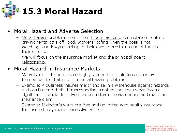 15. 3 Moral Hazard • Moral Hazard and Adverse Selection – Moral hazard problems