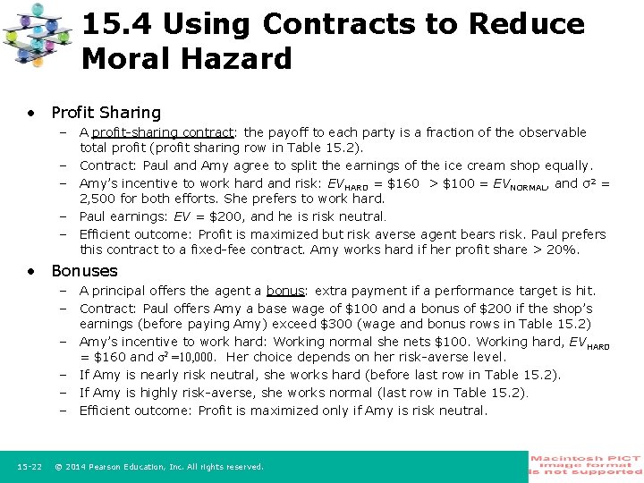 15. 4 Using Contracts to Reduce Moral Hazard • Profit Sharing – A profit-sharing
