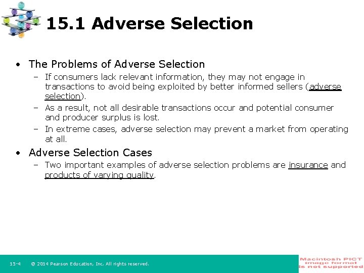15. 1 Adverse Selection • The Problems of Adverse Selection – If consumers lack