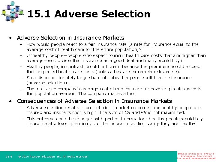 15. 1 Adverse Selection • Adverse Selection in Insurance Markets – How would people