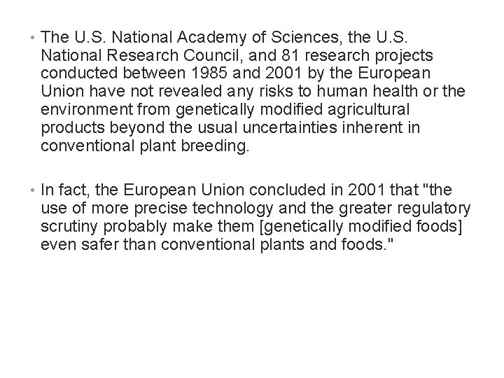  • The U. S. National Academy of Sciences, the U. S. National Research