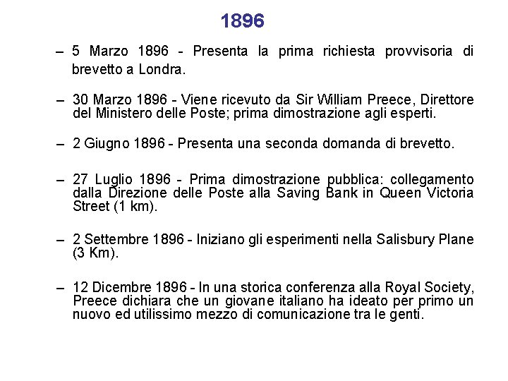 1896 – 5 Marzo 1896 - Presenta la prima richiesta provvisoria di brevetto a