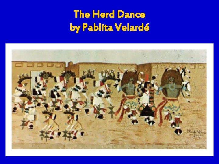 The Herd Dance by Pablita Velardé 