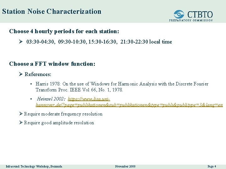 Station Noise Characterization Choose 4 hourly periods for each station: Ø 03: 30 -04: