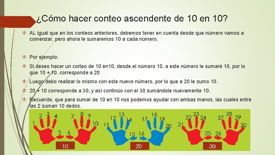 ¿Cómo hacer conteo ascendente de 10 en 10? AL igual que en los conteos