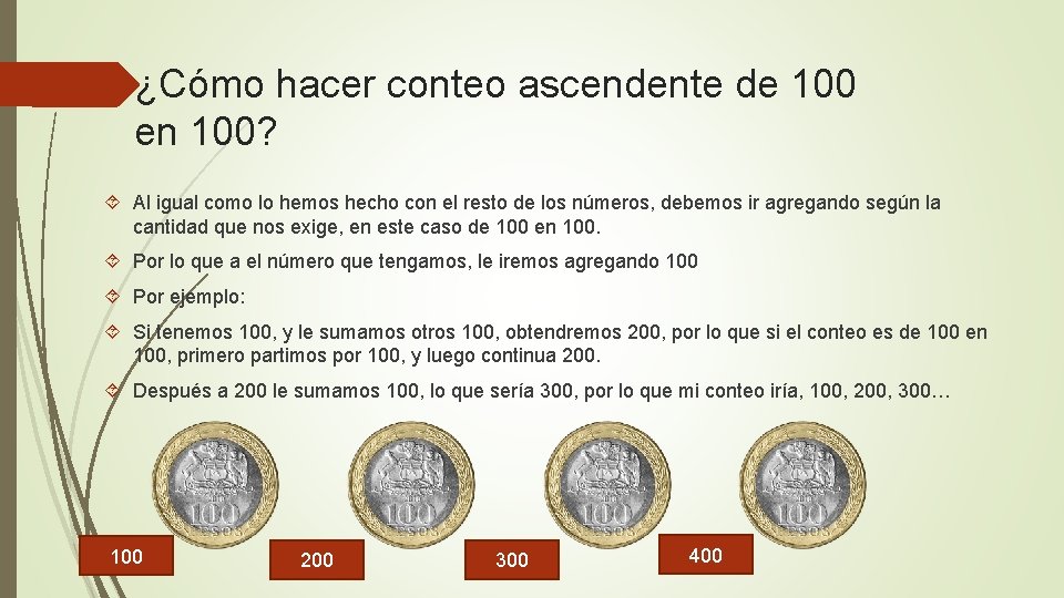 ¿Cómo hacer conteo ascendente de 100 en 100? Al igual como lo hemos hecho