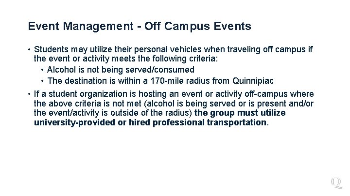 Event Management - Off Campus Events • Students may utilize their personal vehicles when
