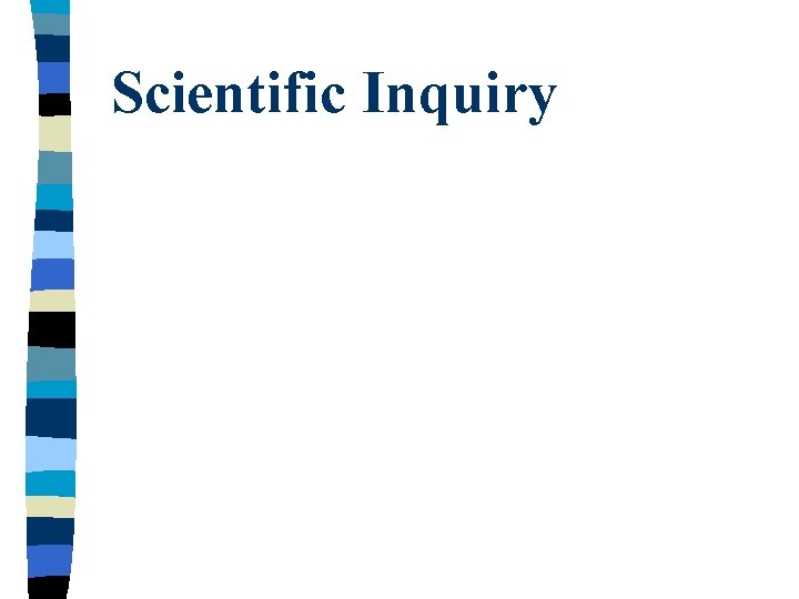 Scientific Inquiry 