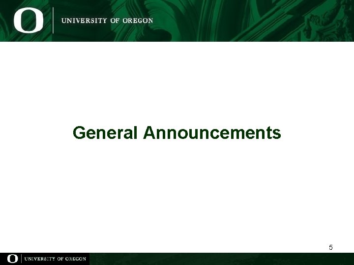 General Announcements 5 