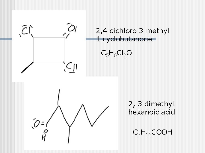 2, 4 dichloro 3 methyl 1 cyclobutanone C 5 H 6 Cl 2 O