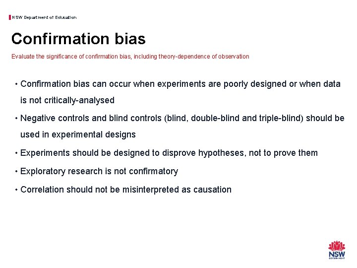 NSW Department of Education Confirmation bias Evaluate the significance of confirmation bias, including theory-dependence