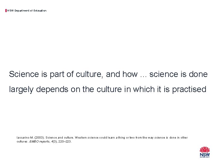 NSW Department of Education Science is part of culture, and how. . . science