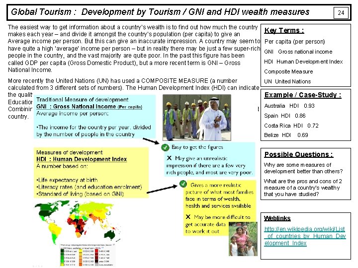 Global Tourism : Development by Tourism / GNI and HDI wealth measures The easiest