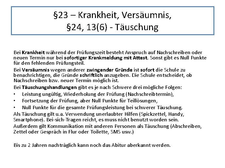 § 23 – Krankheit, Versäumnis, § 24, 13(6) - Täuschung Bei Krankheit während der § 23 – Krankheit, Versäumnis, § 24, 13(6) - Täuschung Bei Krankheit während der