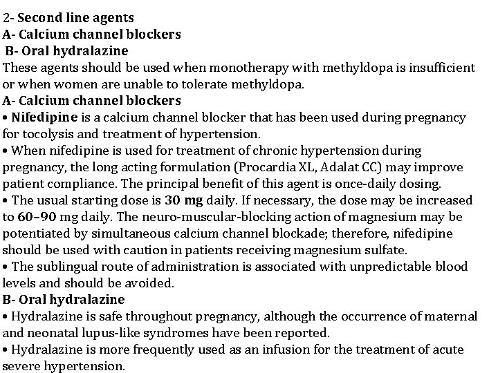 2 - Second line agents A- Calcium channel blockers B- Oral hydralazine These agents