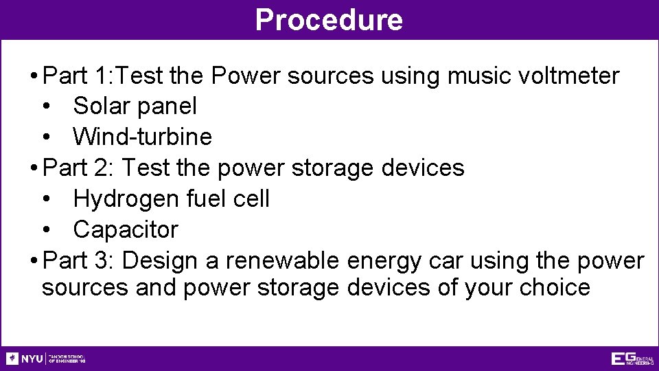 Procedure • Part 1: Test the Power sources using music voltmeter • Solar panel