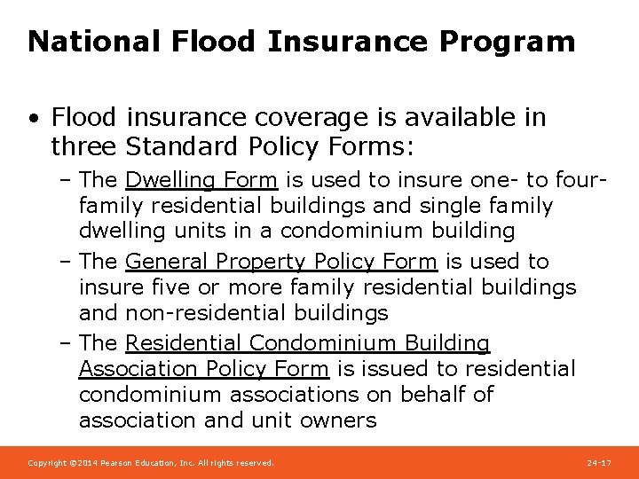 National Flood Insurance Program • Flood insurance coverage is available in three Standard Policy