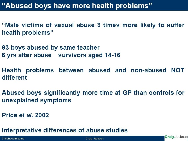 “Abused boys have more health problems” “Male victims of sexual abuse 3 times more