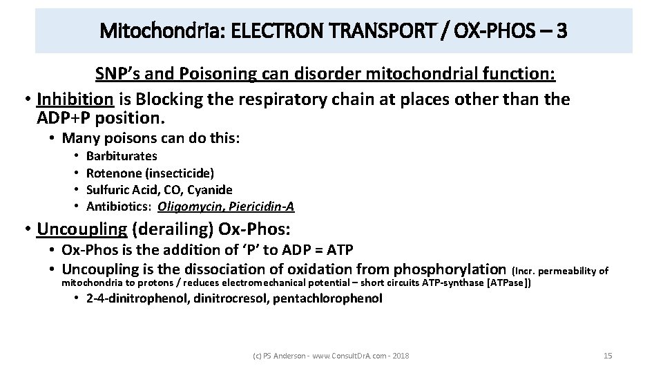 Mitochondria: ELECTRON TRANSPORT / OX-PHOS – 3 SNP’s and Poisoning can disorder mitochondrial function: