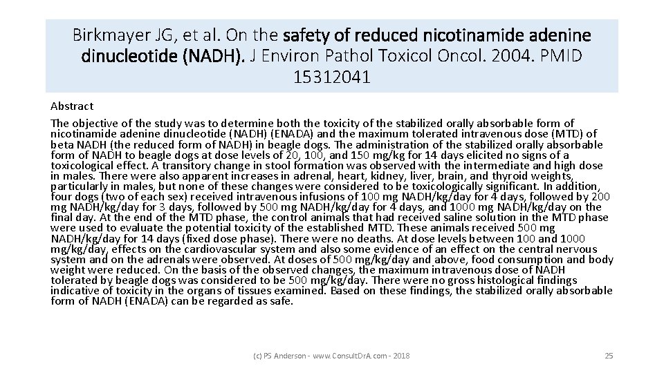 Birkmayer JG, et al. On the safety of reduced nicotinamide adenine dinucleotide (NADH). J