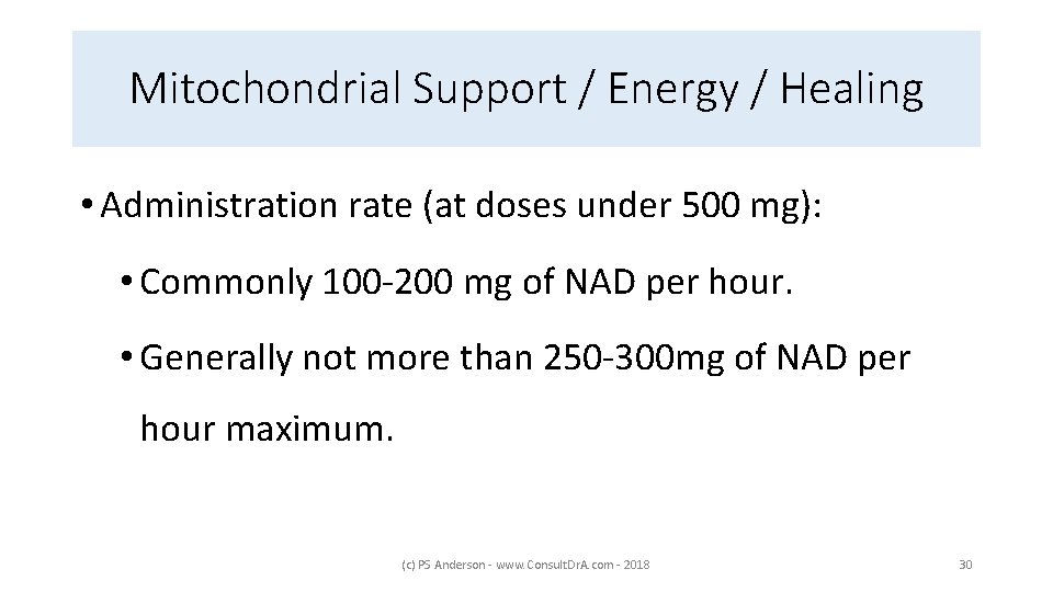 Mitochondrial Support / Energy / Healing • Administration rate (at doses under 500 mg):
