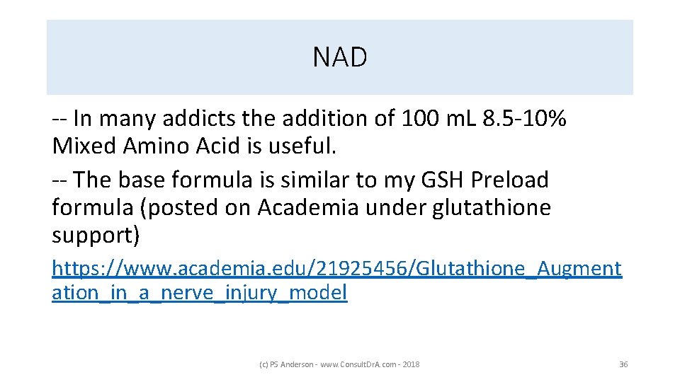 NAD -- In many addicts the addition of 100 m. L 8. 5 -10%