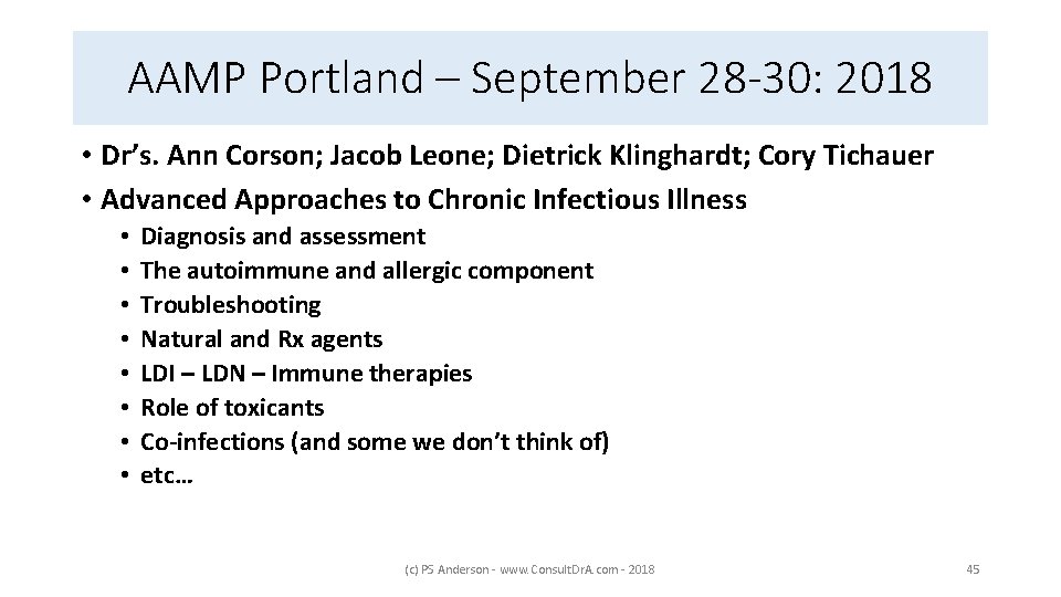 AAMP Portland – September 28 -30: 2018 • Dr’s. Ann Corson; Jacob Leone; Dietrick