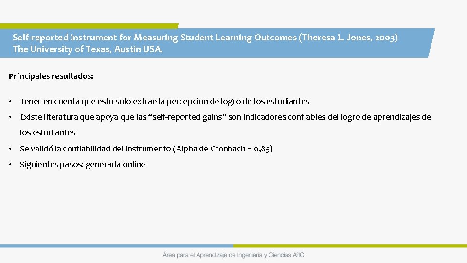 Self-reported Instrument for Measuring Student Learning Outcomes (Theresa L. Jones, 2003) The University of