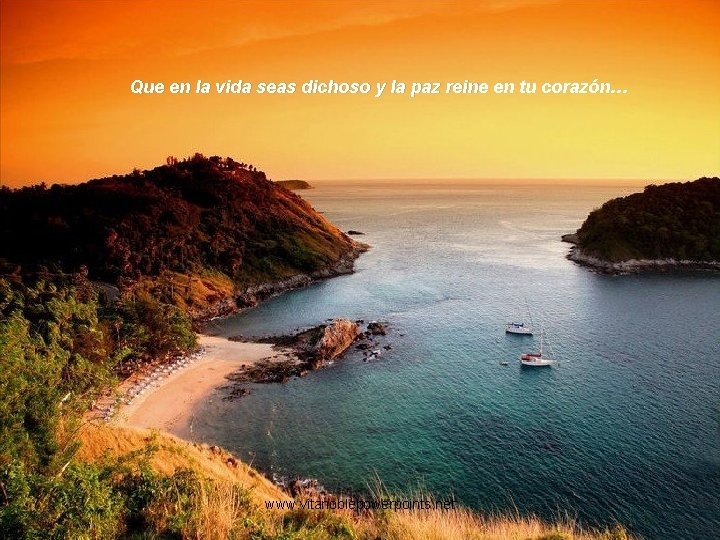 Que en la vida seas dichoso y la paz reine en tu corazón… www. Que en la vida seas dichoso y la paz reine en tu corazón… www.