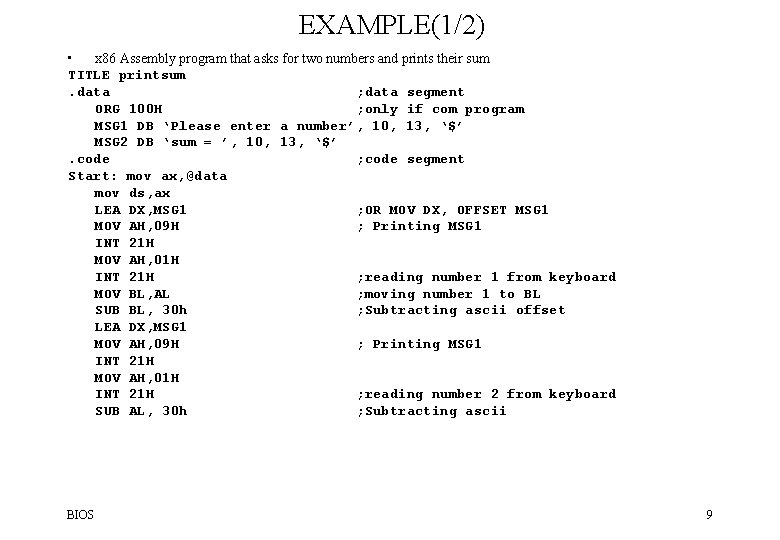 EXAMPLE(1/2) • x 86 Assembly program that asks for two numbers and prints their