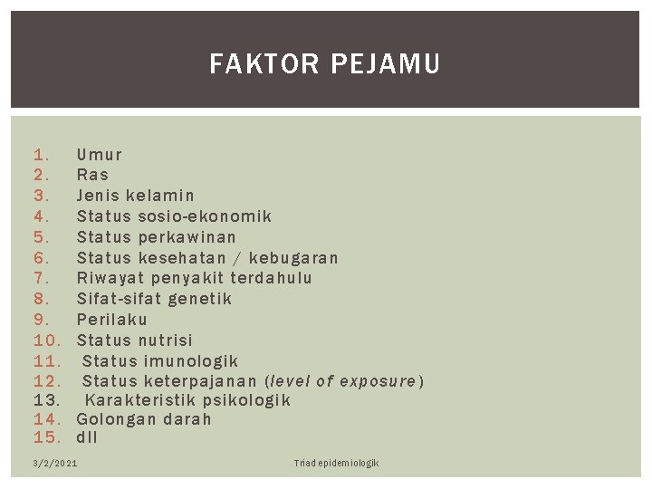 FAKTOR PEJAMU 1. 2. 3. 4. 5. 6. 7. 8. 9. 10. 11. 12.