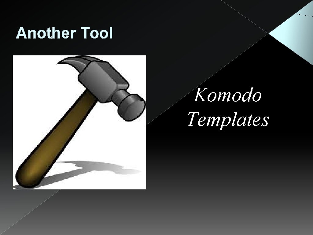 Another Tool Komodo Templates 