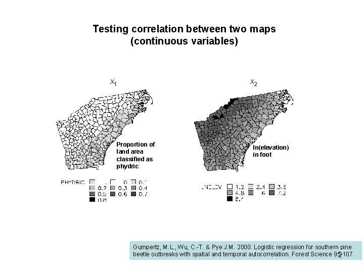 Testing correlation between two maps (continuous variables) x 1 x 2 Proportion of land