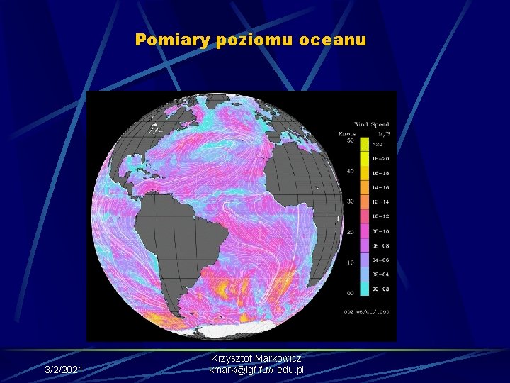 Pomiary poziomu oceanu 3/2/2021 Krzysztof Markowicz kmark@igf. fuw. edu. pl 
