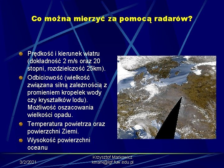 Co można mierzyć za pomocą radarów? Prędkość i kierunek wiatru (dokładność 2 m/s oraz