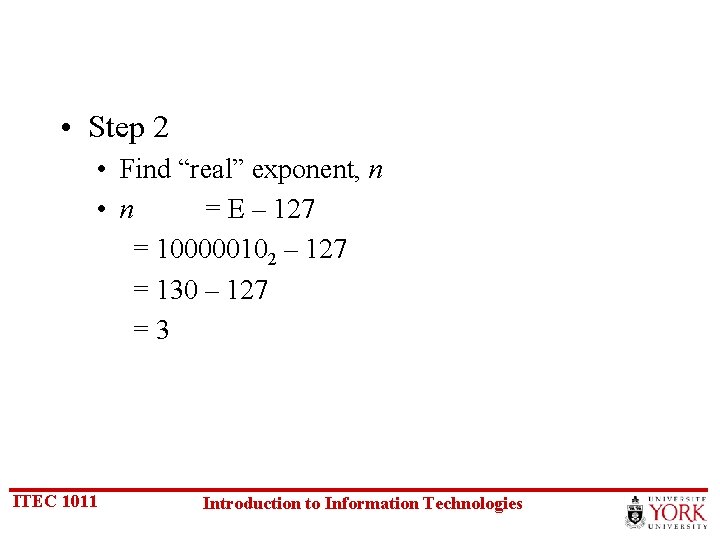  • Step 2 • Find “real” exponent, n • n = E –