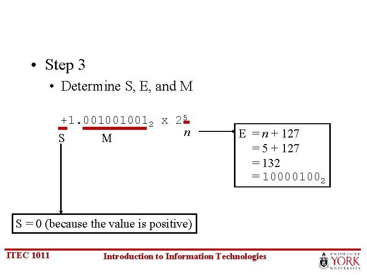  • Step 3 • Determine S, E, and M +1. 0010010012 x 25