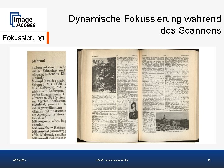 Fokussierung 02. 03. 2021 Dynamische Fokussierung während des Scannens © 2013 Image Access Gmb.