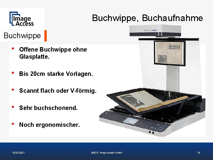 Buchwippe, Buchaufnahme Buchwippe • Offene Buchwippe ohne Glasplatte. • Bis 20 cm starke Vorlagen.